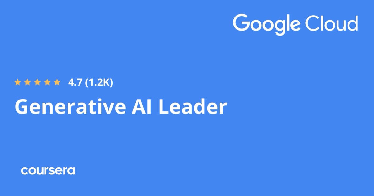 Official Google Cloud and Coursera Generative AI Leader Professional Certificate artwork
